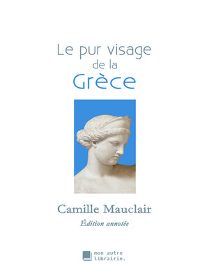 cover image of Le pur visage de la Grèce